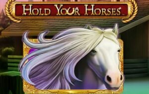 Hold Your Horses Slot